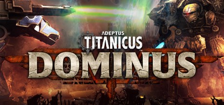 Games like Adeptus Titanicus: Dominus