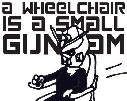 A Wheelchair is a Small Gundam Game Cover