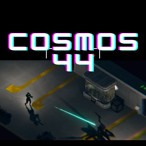 Games like Cosmos 44. Chapter One