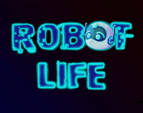 Robot Life Image