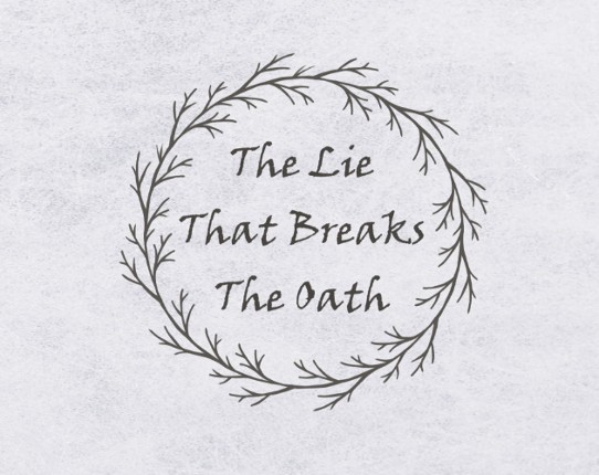 The Lie That Breaks the Oath Image
