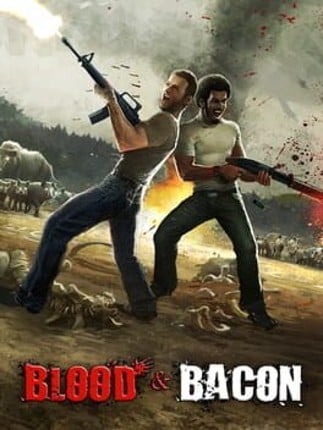Blood and Bacon Image