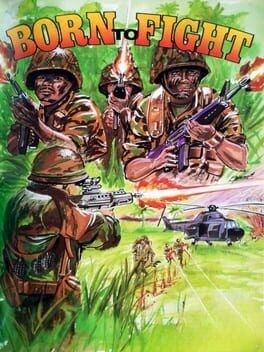 Games like Born to Fight