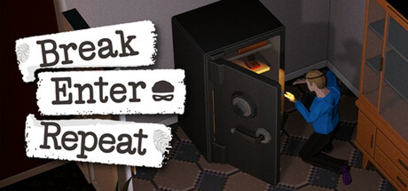 Break, Enter, Repeat Image