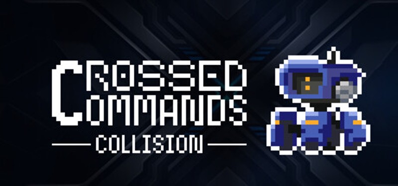 Crossed Commands: Collision Image