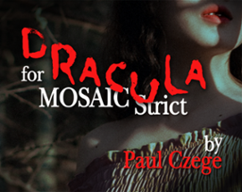 Dracula for MOSAIC Strict Image