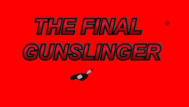 The Final Gunslinger Image