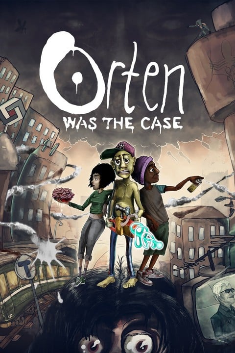 Games like Orten Was The Case