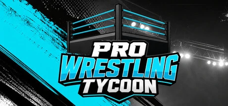 Games like Pro Wrestling Tycoon