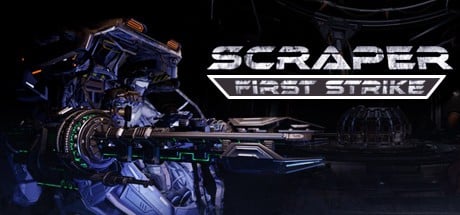 Games like Scraper: First Strike