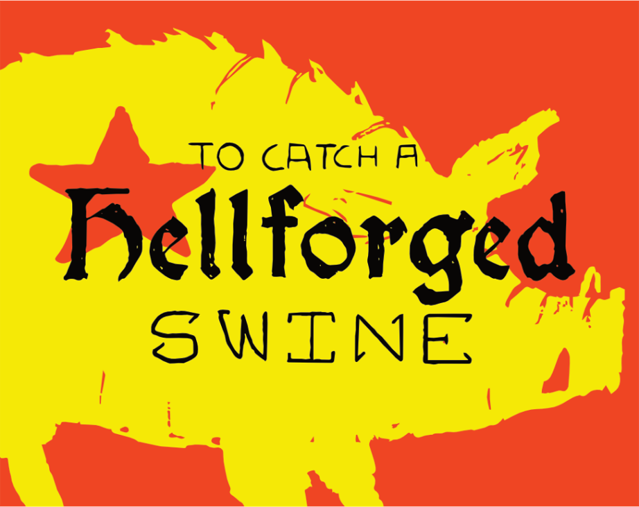 Games like To Catch a Hellforged Swine