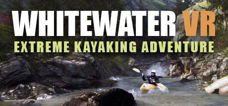 Games like Whitewater VR: Extreme Kayaking Adventure