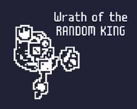 Wrath of the RANDOM KING Image