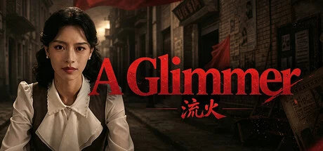 Games like 流火 A Glimmer