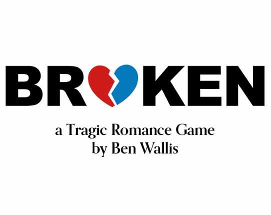 Broken: a Tragic Romance Game Game Cover