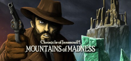 Games like Chronicle of Innsmouth: Mountains of Madness