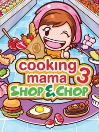 Cooking Mama 3: Shop & Chop Game Cover