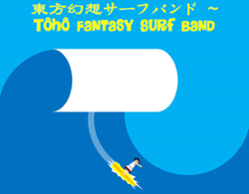 東方幻想サーフバンド ~ Tôhô Fantasy Surf Band Image