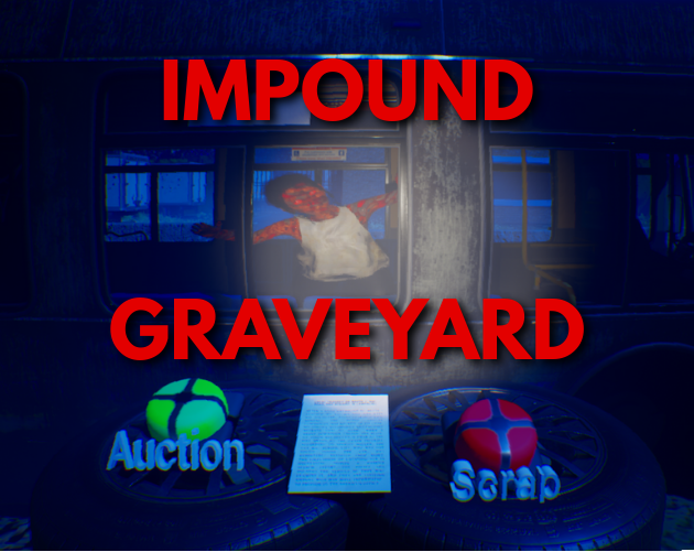 Games like Impound Graveyard