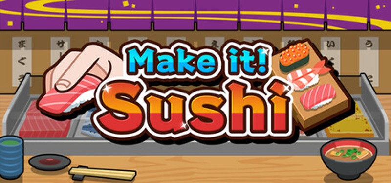 Make it! Sushi Image