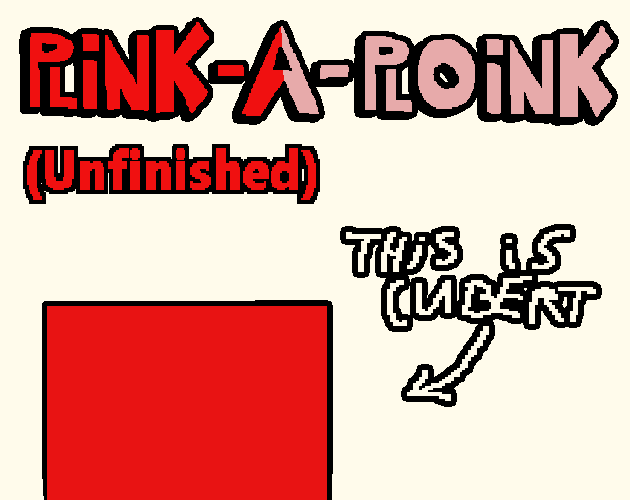 Games like Plink-A-Ploink (Unfinished)