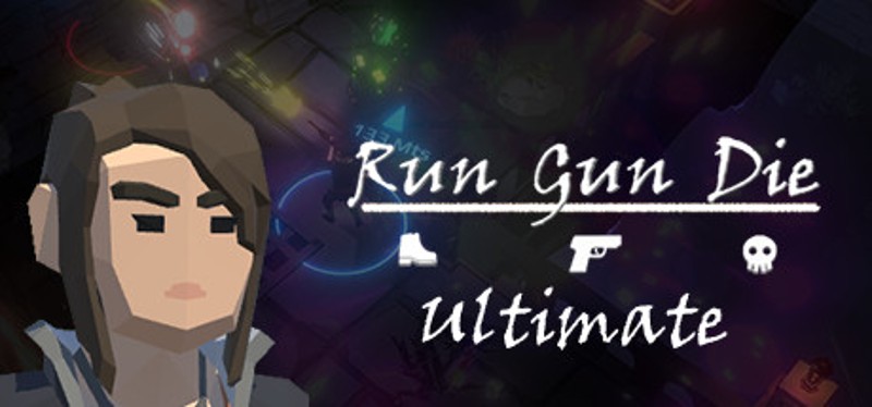 Run Gun Die Ultimate Game Cover