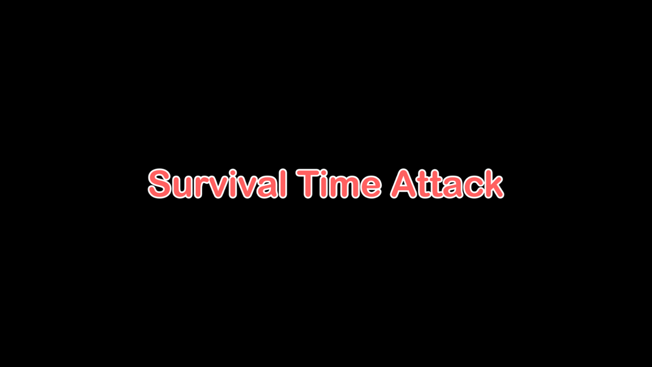 Games like Survival Time Attack