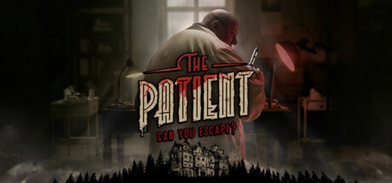 The Patient - can you escape? Image