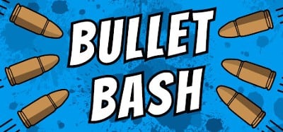 Bullet Bash Image