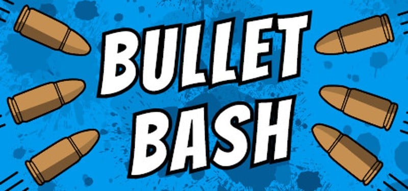 Bullet Bash Game Cover