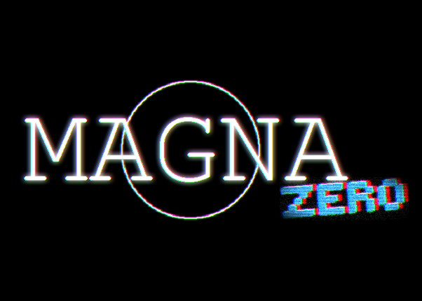 MAGNA Zero(LATE UPLOAD) Game Cover