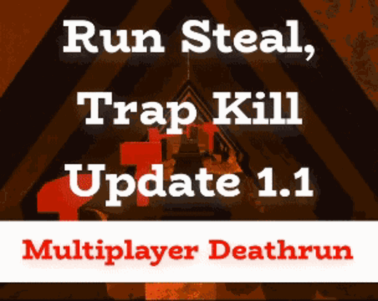 Run Steal, Trap Kill - NEW UPDATE screenshot