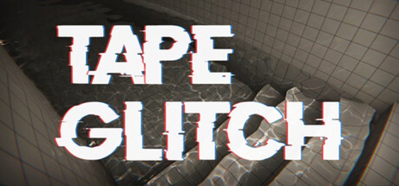 TAPE GLITCH Image