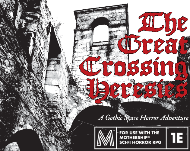 Games like The Great Crossing Heresies