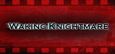 Waking Knightmare Image