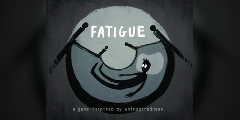 Fatigue screenshot