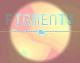 FIGMENTS Image