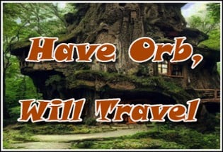 Have Orb, Will Travel Image