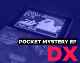 POCKET MYSTERY EP DX Image