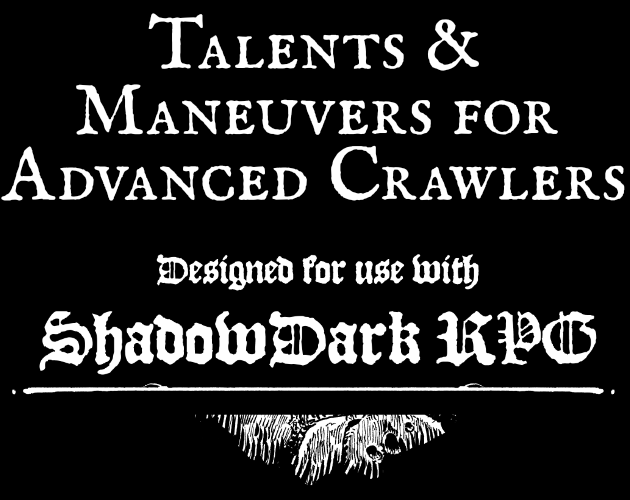 Games like Talents & Maneuvers for Advanced Crawlers