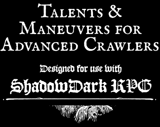 Talents & Maneuvers for Advanced Crawlers Image