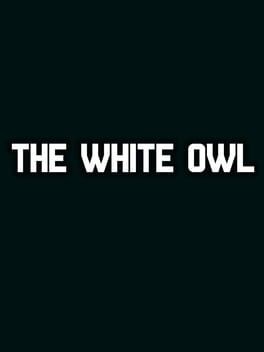 Games like The White Owl