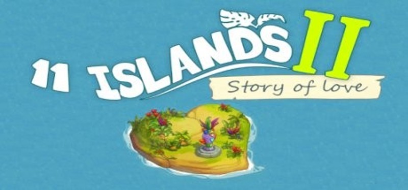 11 Islands 2: Story of Love Image