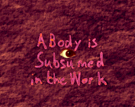 A Body Is Subsumed In The Work Image