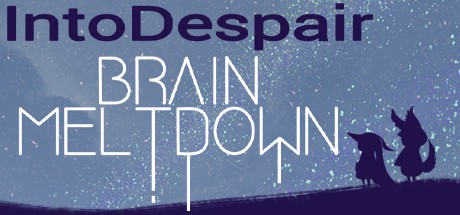 Games like Brain Meltdown: Into Despair