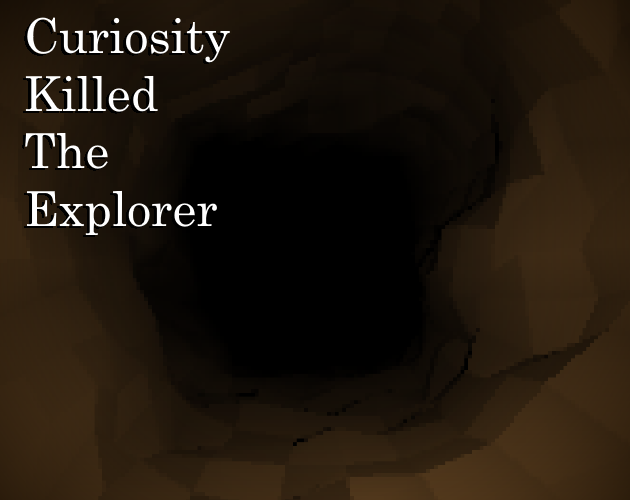 Games like Curiosity Killed The Explorer
