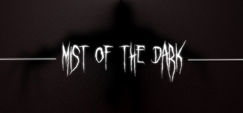 Mist of the Dark Image