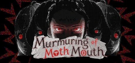 Games like Murmuring of Moth Mouth