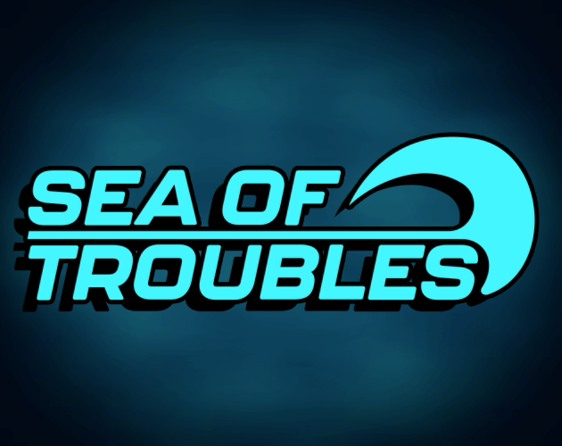Games like Sea of Troubles