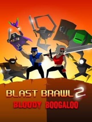 Blast Brawl 2: Bloody Boogaloo Game Cover